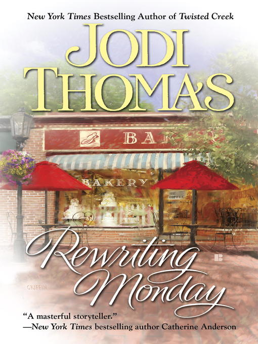 Title details for Rewriting Monday by Jodi Thomas - Available